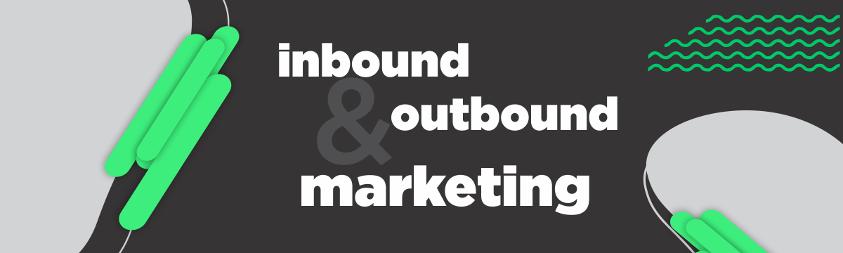 Inbound e Outbound Marketing